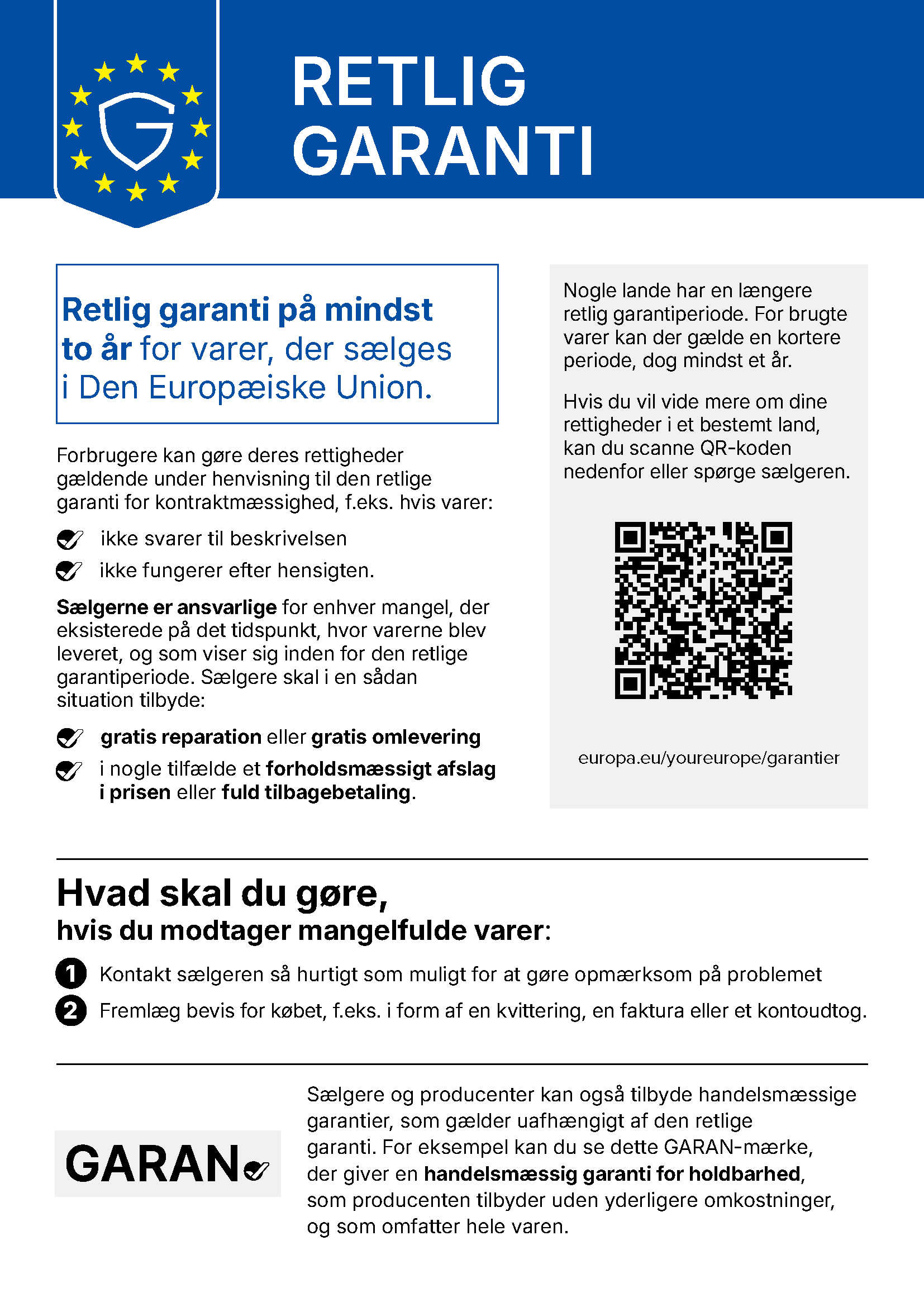 Retlig garanti: EU's fælles meddelelse om forbrugerens rettigheder ved mangler. Klik for at læse mere på Your Europe.